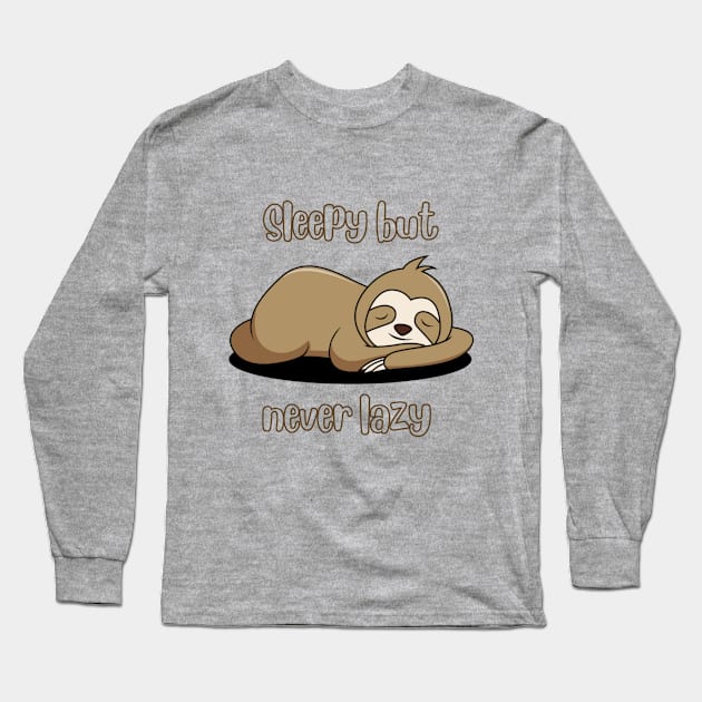 Sleepy but never lazy-Sloth t-shirt Long Sleeve T-Shirt by L3GENDS